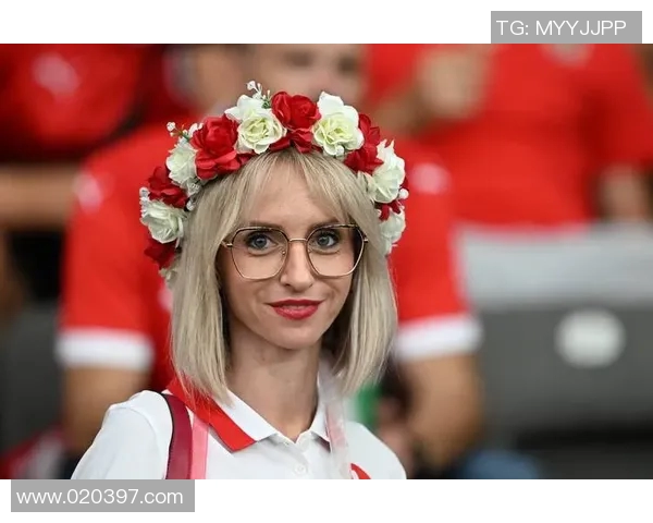 欧洲杯赛事球迷热情及文化特点